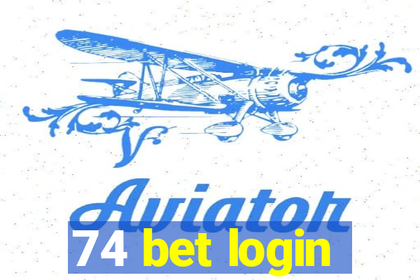 74 bet login